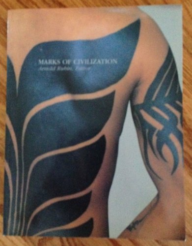 Marks of Civilization: Artistic Transformations of the Human Body