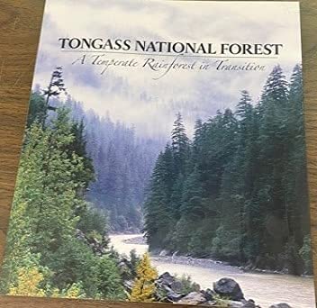 Cover of Tongass National Forest: A Temperate Rainforest in Transition by Andromeda Romano-Lax, paperback Book