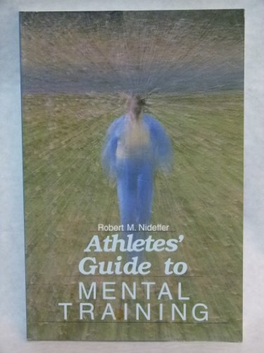An Athletes' Guide to Mental Training
