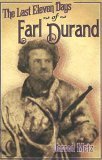 The Last Eleven Days Of Earl Durand