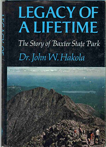 Legacy of a Lifetime: The Story of Baxter State Park