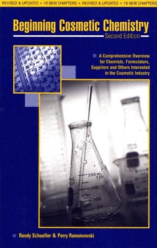 Cover of Beginning Cosmetic Chemistry: An Overview for Chemists, Formulators, Suppliers and Others Interested in the Cosmetic Industry by Schueller, Randy, Hardcover Book