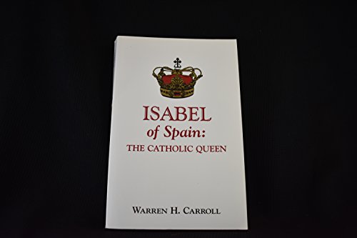 Isabel of Spain: The Catholic Queen