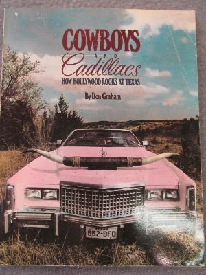 Cowboys and Cadillacs: How Hollywood Looks at Texas