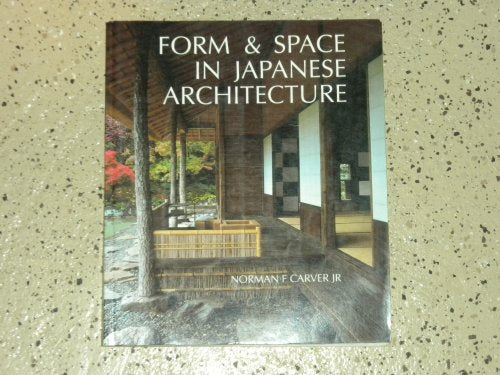 Form and Space in Japanese Architecture