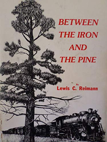 Between the Iron and the Pine