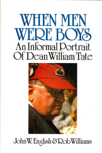 When Men Were Boys: An Informal Portrait of Dean William Tate