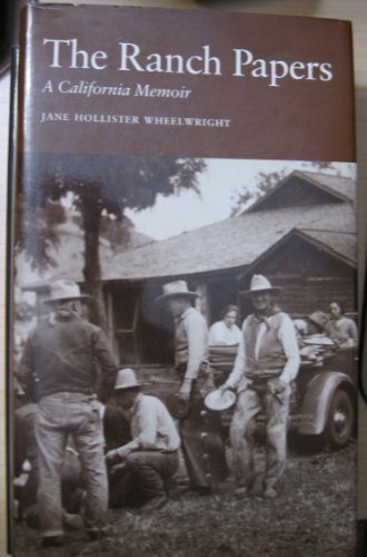 The Ranch Papers: A California Memoir