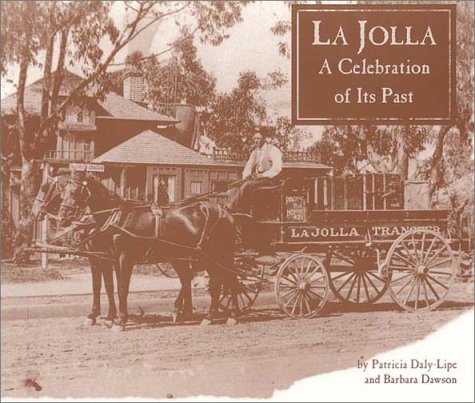 La Jolla, A Celebration of Its Past