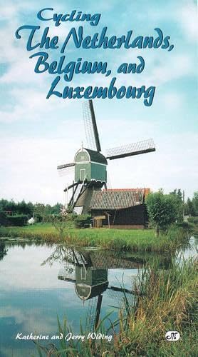 Cover of Cycling the Netherlands, Belgium, and Luxembourg (Bicycle Books) by Widing, Jerry, paperback Book