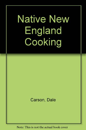 Native (American) New England Cooking (Cookbook)