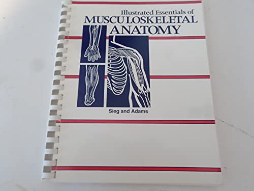 Illustrated Essentials of Musculoskeletal Anatomy