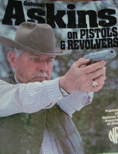Askins on Pistols and Revolvers