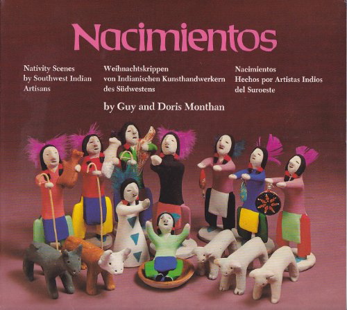 Nacimientos: Nativity Scenes by Southwest Indian Artisans (English, German and Spanish Edition)