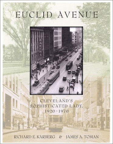 Euclid Avenue: Cleveland's Sophisticated Lady, 1920-1970