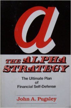 The Alpha Strategy: The Ultimate Plan of Financial Self-Defense