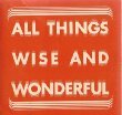 All Things Wise And Wonderful: A Big Little Book of Hints