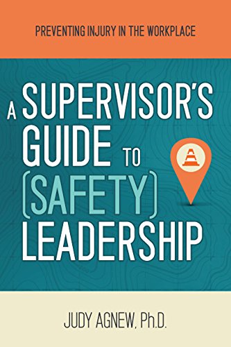 A Supervisor's Guide to Safety Leadership