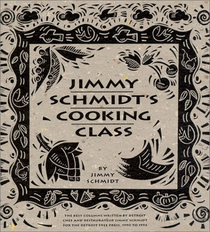 Jimmy Schmidt's Cooking Class