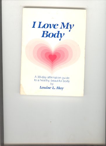 I Love My Body