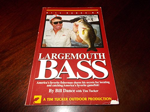 Bill Dance on Largemouth Bass