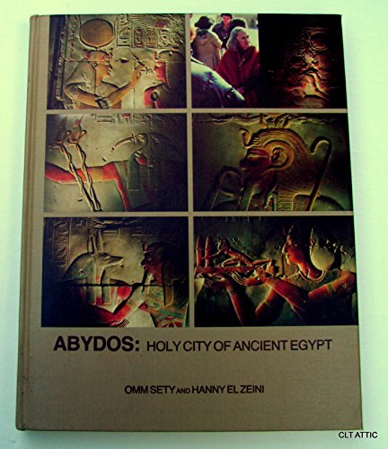 Abydos: Holy City of Ancient Egypt