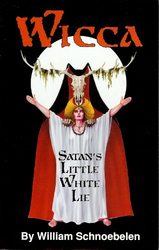 Wicca: Satan's Little White Lie