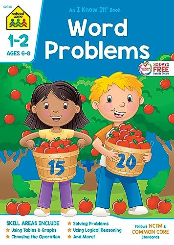 School Zone Word Problems Workbook: 32 Pages, 1st Grade, 2nd Grade, Math, Reading, Story Problems, Tables & Graphs, Operations, Ages 6 to 8 (I Know It! Book Series)