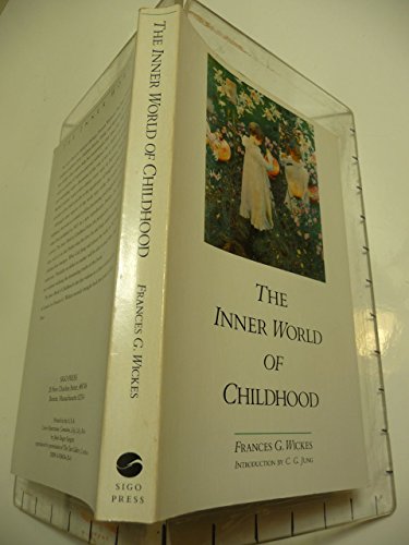The Inner World of Childhood: A Study in Analytical Psychology