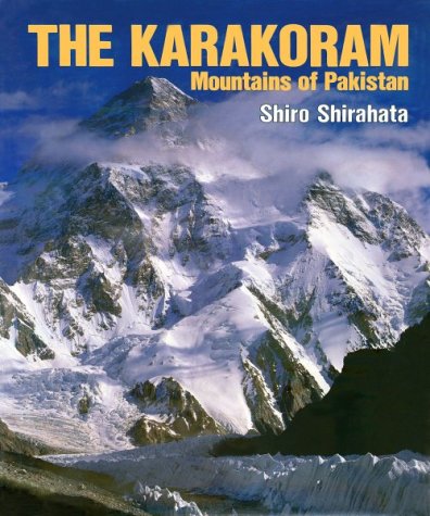 The Karakoram: Mountains of Pakistan