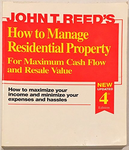 How to Manage Residential Property for Maximum Cash Flow and Resale Value