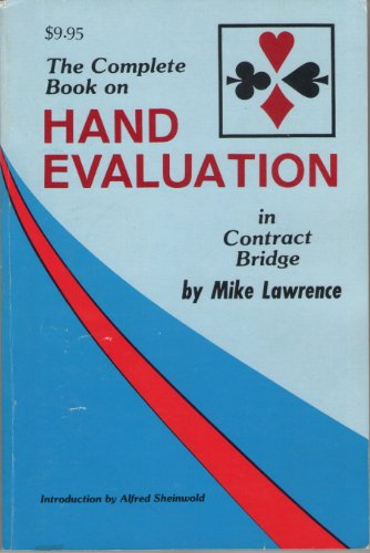 Complete Book on Hand Evaluation in Contract Bridge
