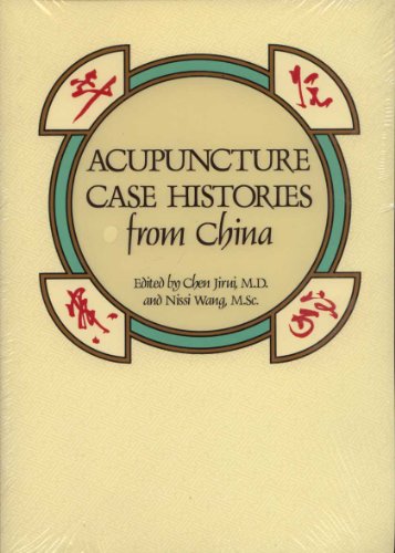 Acupuncture Case Histories from China