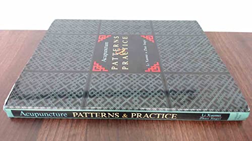 Acupuncture Patterns and Practice