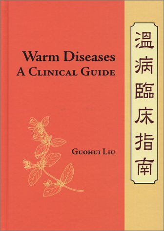 Warm Diseases: A Clinical Guide