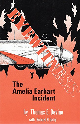 Eyewitness: The Amelia Earhart Incident