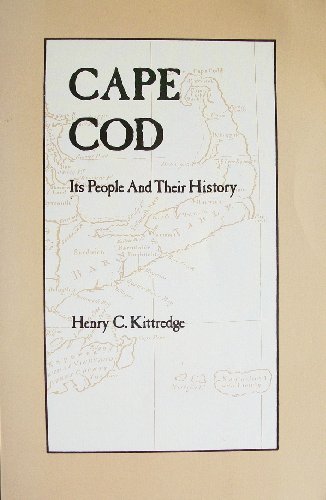 Cape Cod: Its People and Their History