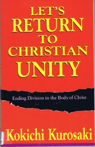 Let's Return to Christian Unity