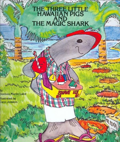 Three Little Hawaiian Pigs and the Magic Shark