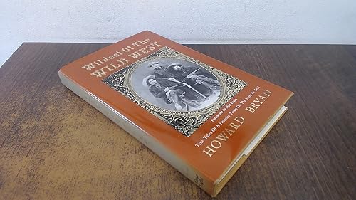 Wildest of the Wild West: True Tales of a Frontier Town on the Santa Fe Trail