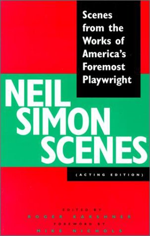 Neil Simon Scenes: Scenes from the Works of America's Foremost Playwright
