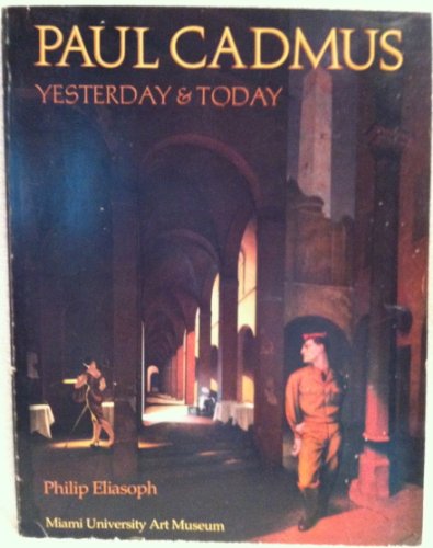 Cover of Paul Cadmus, Yesterday & Today by Eliasoph, Philip, Paperback Book