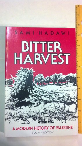 Bitter Harvest: A Modern History of Palestine