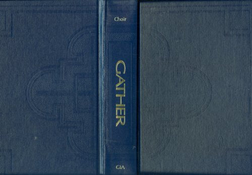Gather, Choir Edition
