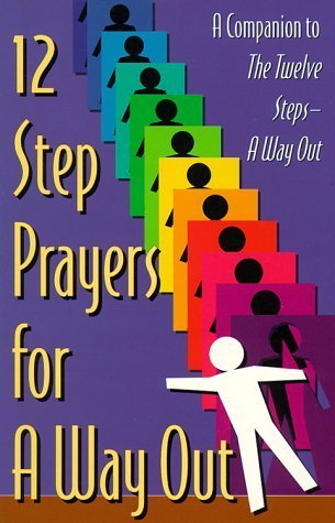 12 Step Prayers for a Way Out