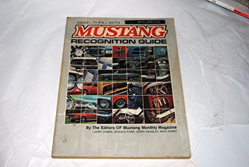 1964 1/2 thru 1973 MUSTANG RECOGNITION GUIDE