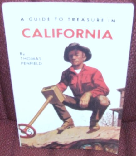 Guide to Treasure in California