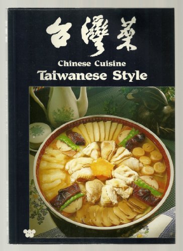 Chinese Cuisine: Taiwanese Style