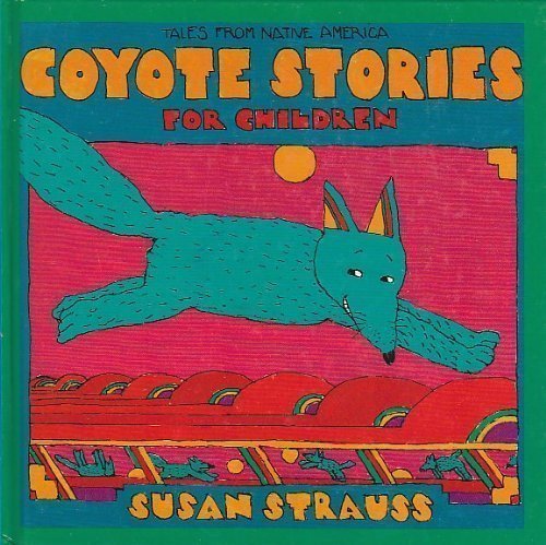 Coyote Stories for Children: Tales from Native America