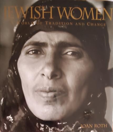 Jewish Women: A World of Tradition and Change